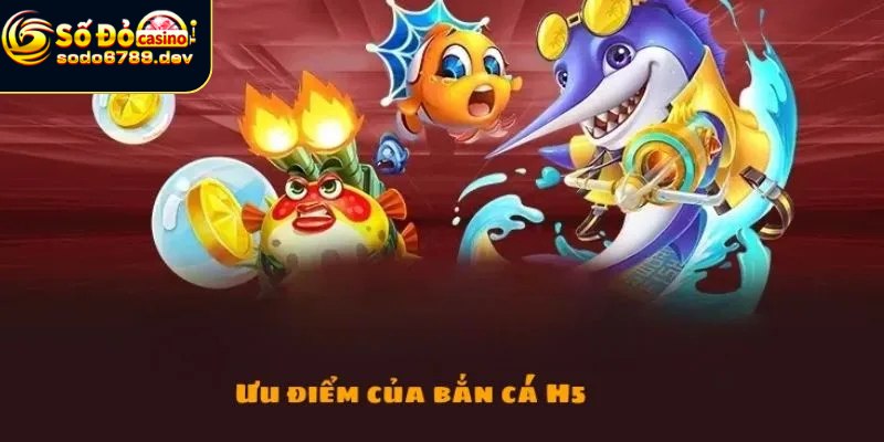 Bắn cá có điểm nổi bật so với game khác