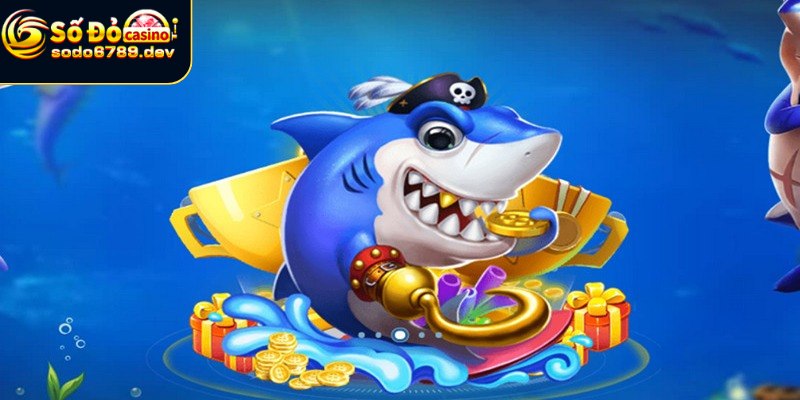 Chiến thuật bắn cá với mẹo hiệu quả