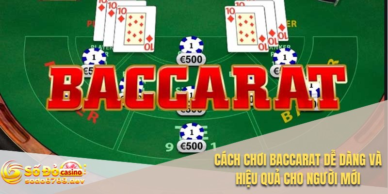 Cách chơi Baccarat