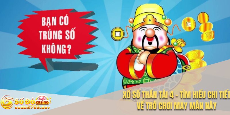 Xổ số thần tài 4
